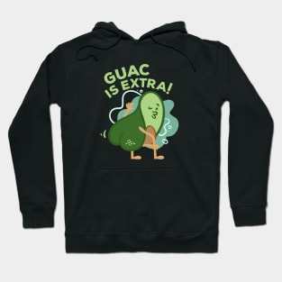 Guac Is Extra Hoodie